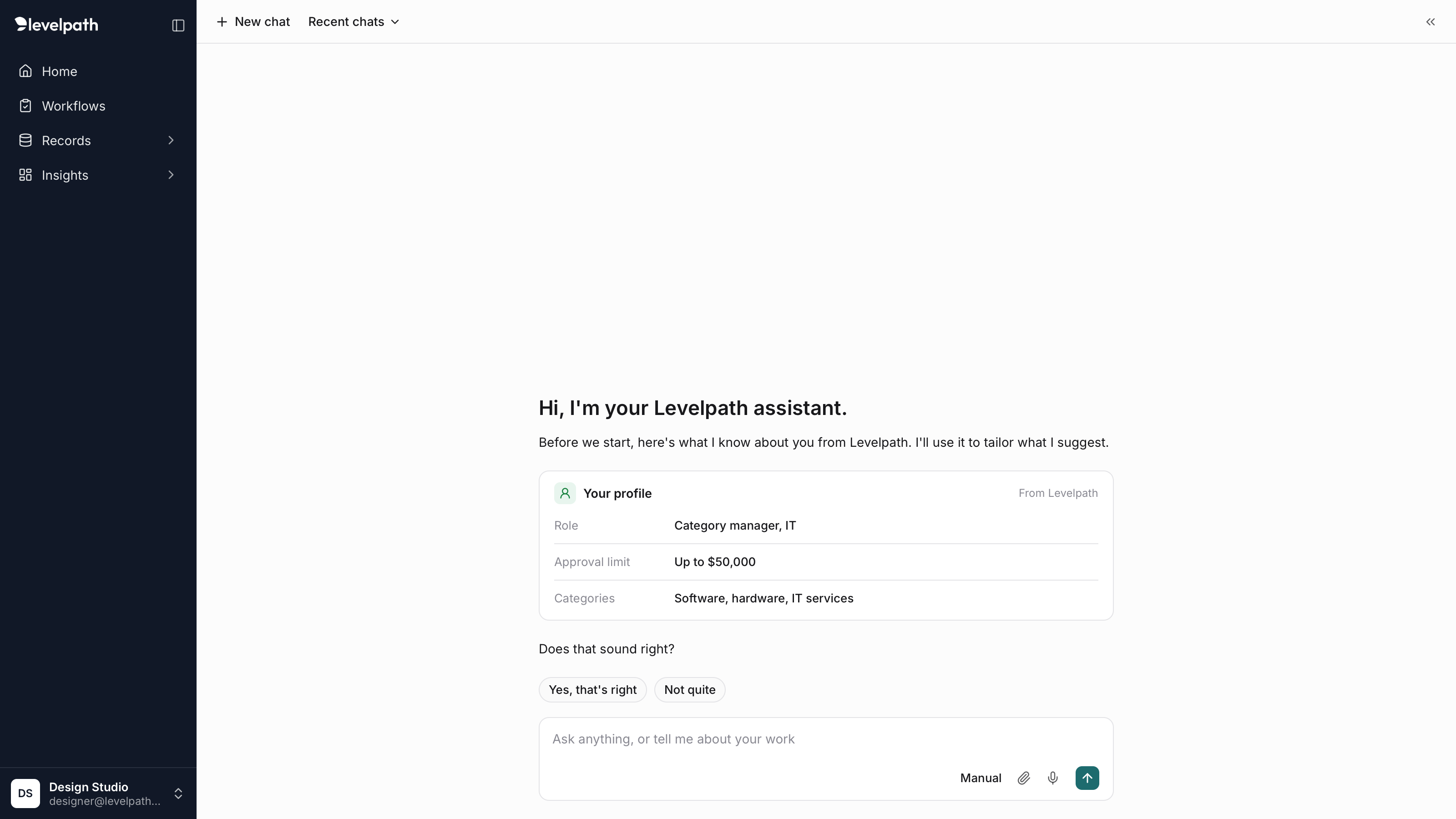 The expanded assistant on first use. It greets the user, shows a Your profile card listing role, approval limit, and categories from Levelpath, and asks Does that sound right? with Yes, that's right and Not quite buttons.